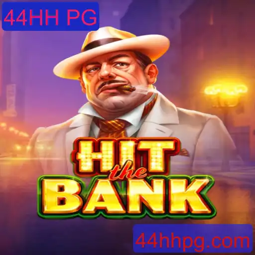 Descubra o Empolgante Jogo HitTheBank: Estratégia e Diversão com 44HH PG